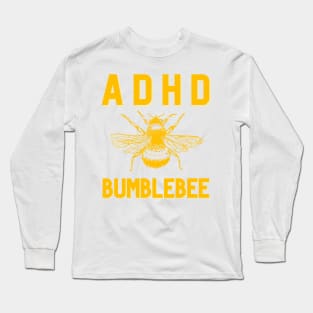adhd bumblebee Long Sleeve T-Shirt